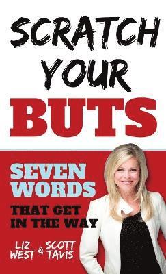 Liz West, Scott Tavis - Scratch Your Buts, Häftad