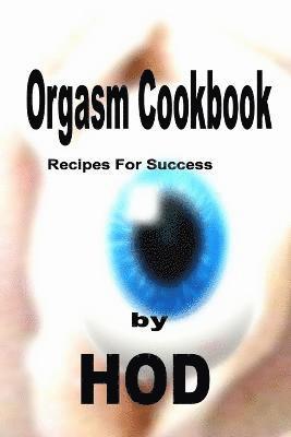 Orgasm Cookbok 1