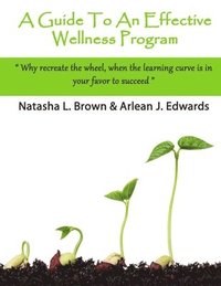 bokomslag Guide To An Effective Wellness Program