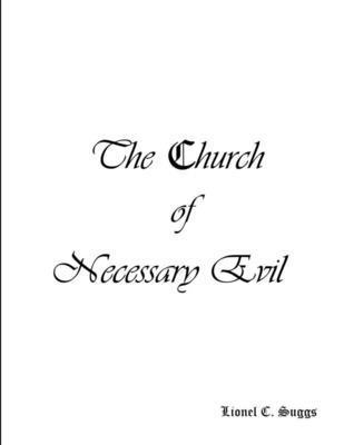 The Church of Necessary Evil 1