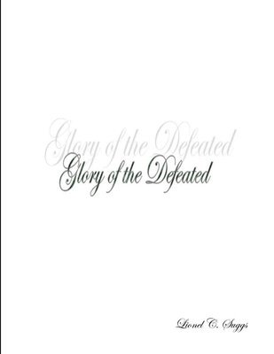 Glory of the Defeated 1