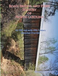 bokomslag Road, Bridge and Ferry History in North Carolina