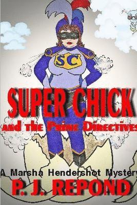 P.J. Repond, P. J. Repond - Super Chick, Häftad