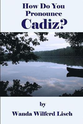 How Do You Pronounce Cadiz? 1