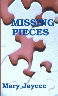 bokomslag Missing Pieces