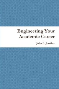 bokomslag Engineering Your Academic Career