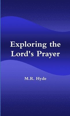 bokomslag Exploring the Lord's Prayer