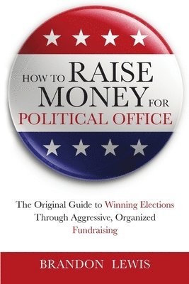 How to Raise Money for Political Office 1