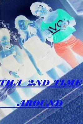 Tha 2nd Time Around 1
