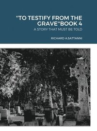 bokomslag ''To Testify from the Grave''book 4