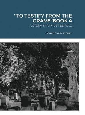 ''To Testify from the Grave''book 4 1