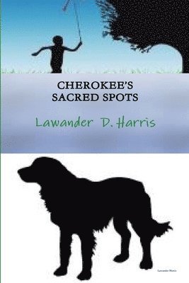 Cherokees Sacred Spots 1