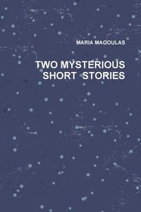 bokomslag Two Mysterious Short Stories