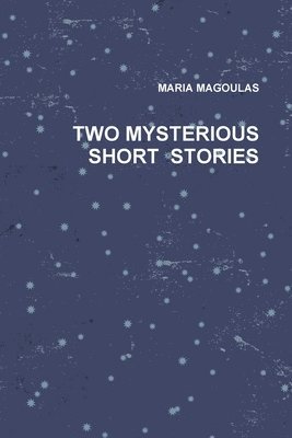 bokomslag Two Mysterious Short Stories