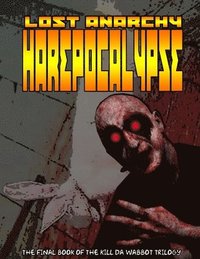 bokomslag Lost Anarchy: HAREPOCALYPSE