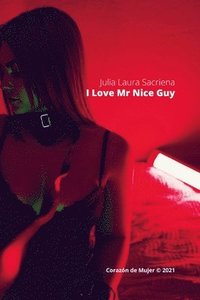 bokomslag I Love Mr Nice Guy