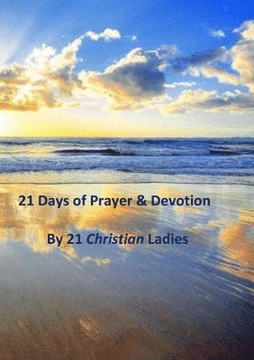 21 Days of Prayer & Devotion 1