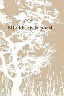Mi Vida En La Poesia