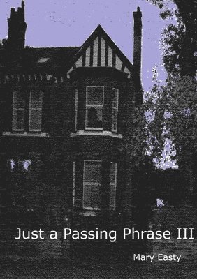Just a Passing Phrase III