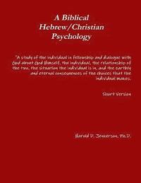 bokomslag A Biblical Hebrew/Christian Psychology