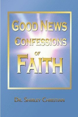 bokomslag Good News Confessions of Faith