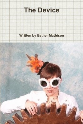 Esther Mathison - Device, Häftad