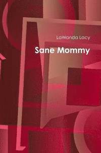 bokomslag Sane Mommy