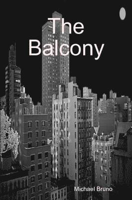 Michael Bruno - Balcony, Häftad