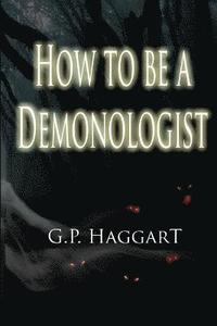 bokomslag How to be a Demonologist