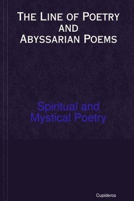 The Line of Poetry and Abyssarian Poems 1