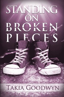 Standing On Broken Pieces 1