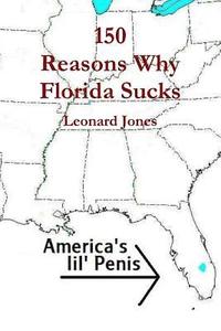 bokomslag 150 Reasons Why Florida Sucks