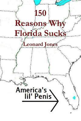 150 Reasons Why Florida Sucks 1