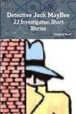 bokomslag Detective Jack MayBee, 23 Investigation Short Stories