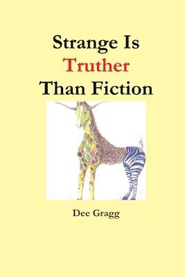 Strange Is Truther Than Fiction 1