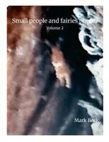 Mark Beck - Small people and fairies photos Volume 2, Häftad