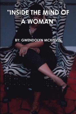 "Inside the Mind of a Woman"