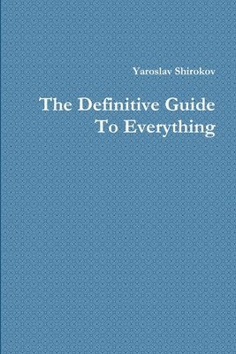 bokomslag The Definitive Guide To Everything