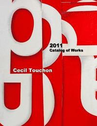 bokomslag Cecil Touchon - Catalog of Works - 2011
