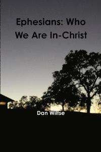 bokomslag Ephesians: Who We Are In-Christ