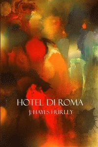 bokomslag Hotel di Roma