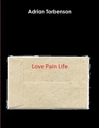 bokomslag Love Pain Life