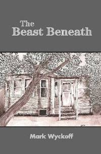 bokomslag Beast Beneath hard back edition