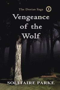 bokomslag Vengeance of the Wolf