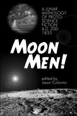 Jason Colavito - Moon Men!, Häftad