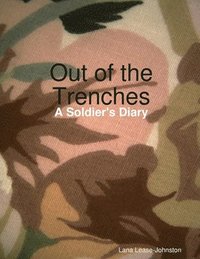 bokomslag Out of the Trenches - A Soldier's Diary