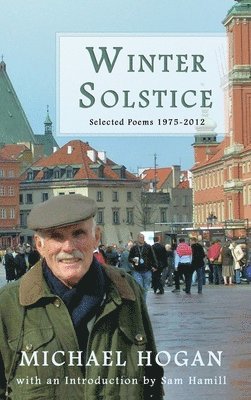 Michael Hogan - Winter Solstice, Inbunden