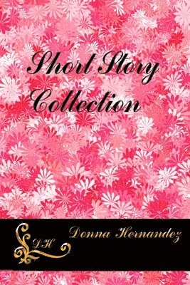 A Short Story Collection 1