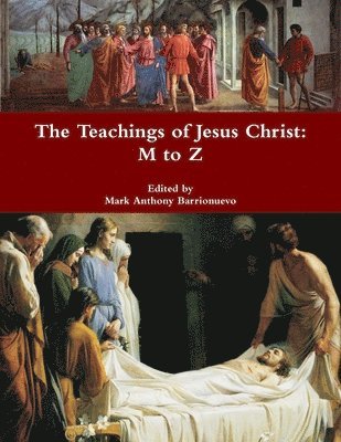 bokomslag Teachings of Jesus Christ: M to Z