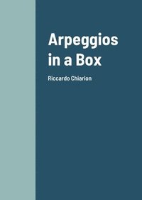 bokomslag Arpeggios in a Box